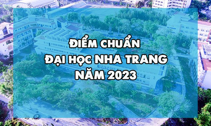 Điểm chuẩn Đại học Nha Trang