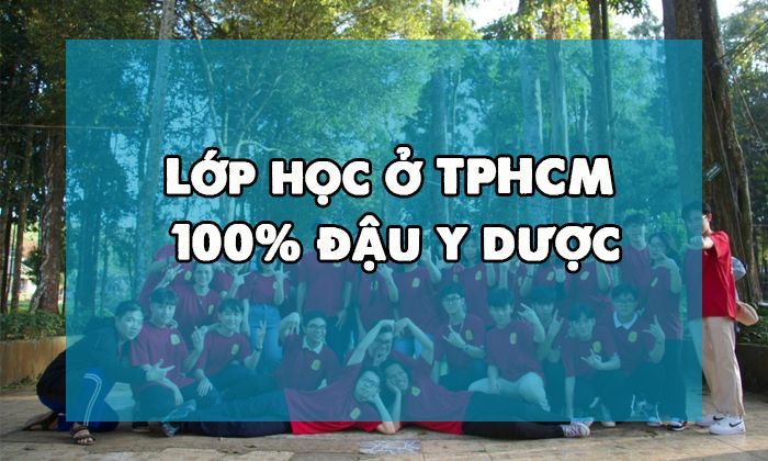 Lớp học ở TPHCM 100% đậu y dược