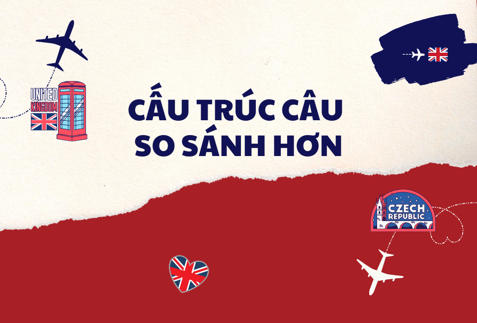 cấu trúc câu so sánh hơn trong Tiếng Anh