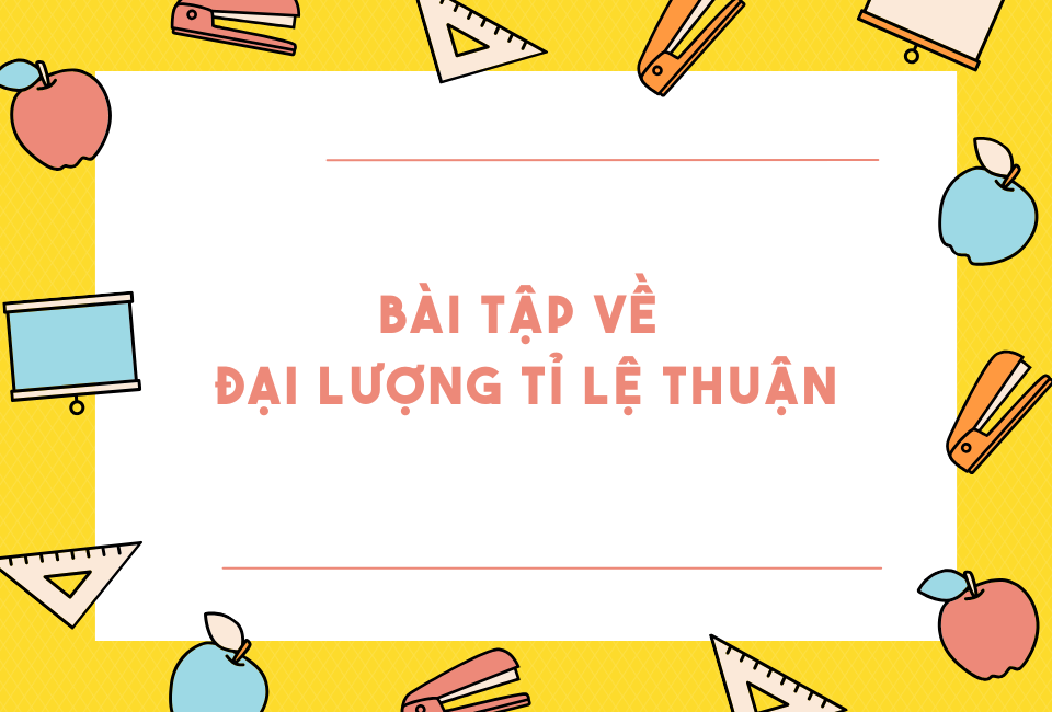 bài tập về đại lượng tỉ lệ thuận
