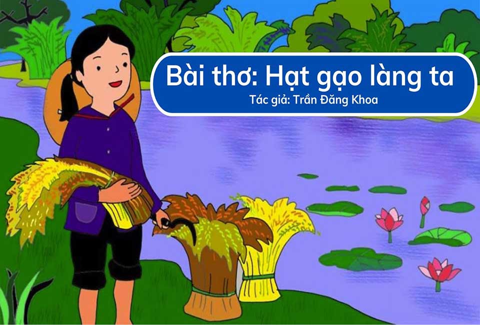 Hạt gạo làng tao bằng thể thơ 4 chữ chi biếu