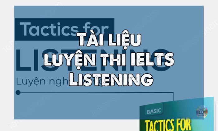 Tài liệu luyện thi IELTS Listening – Academic & General Training